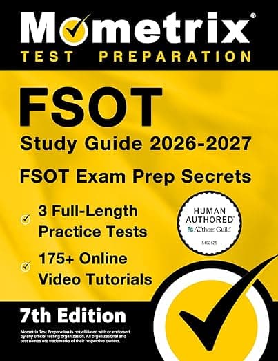 FSOT Study Guide 2026-2027 - 3 Full-Length Practice Tests, 175+ Online Video Tutorials, FSOT Exam Prep Secrets: [7th Edition] - Mometrix Test Preparation