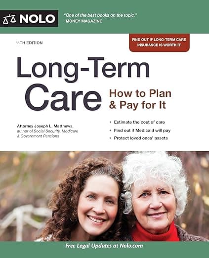 Long-Term Care: How to Plan & Pay for It - Nolo