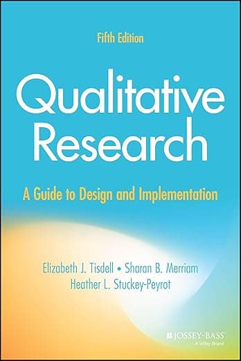 Qualitative Research: A Guide to Design and Implementation - Sharan B. Merriam