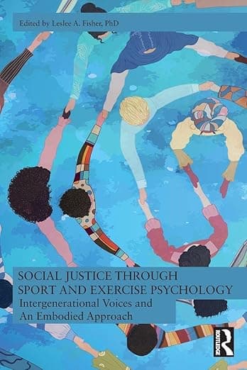 Social Justice through Sport and Exercise Psychology - Routledge