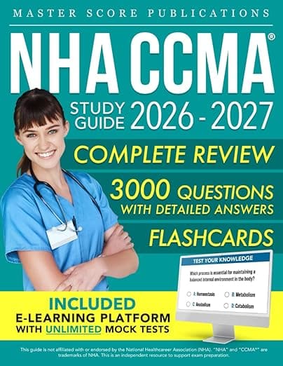 NHA CCMA Study Guide: Your All-in-One Guide with Clear Explanations, Practice Q&A, and Proven Strategies for Passing the Certified Clinical Medical Assistant Exam - Mater Score Publications