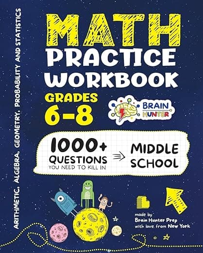 Math Practice Workbook Grades 6-8: 1000+ Questions You Need to Kill in Middle School by Brain Hunter Prep - Brain Quest