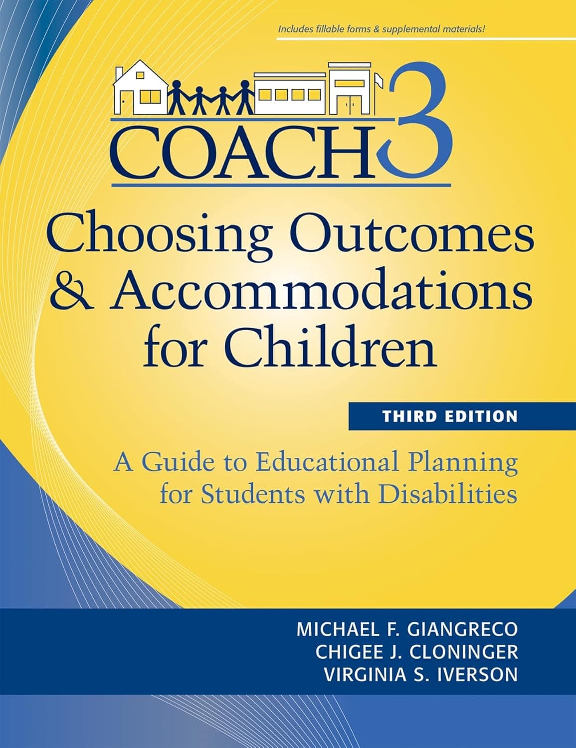 Choosing Outcomes and Accommodations for Children (COACH): A Guide to Educational Planning for Students with Disabilities, Third Edition - Michael J. Fox