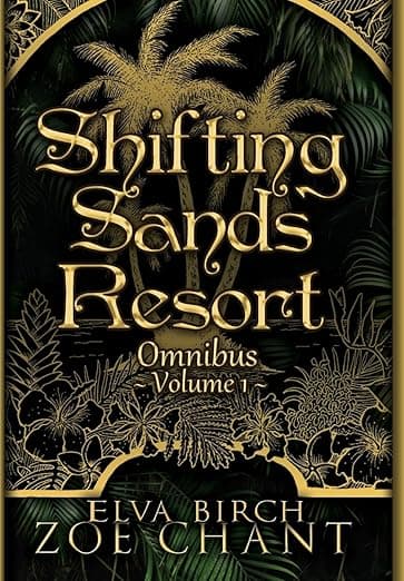 Shifting Sands Resort Omnibus Volume 1