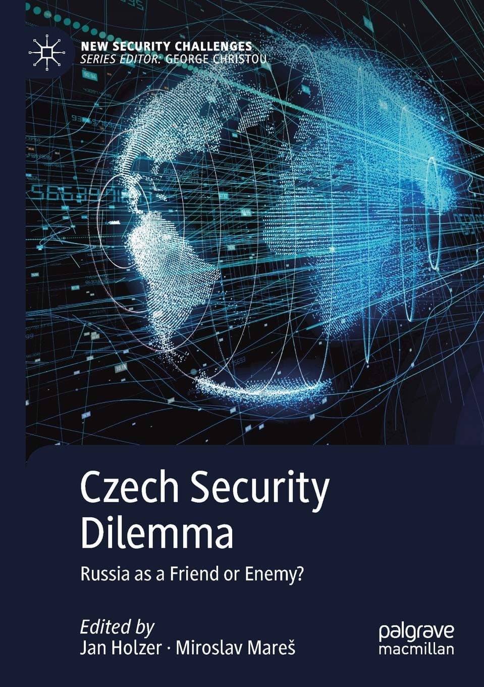 Czech Security Dilemma: Russia as a Friend or Enemy? (New Security Challenges) - Palgrave Macmillan
