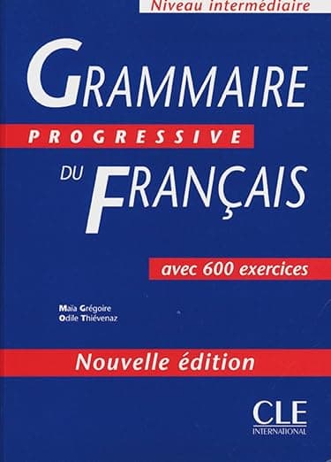 Grammaire Progressive du Francais, Intermediare (French Edition) - Claire MIquel