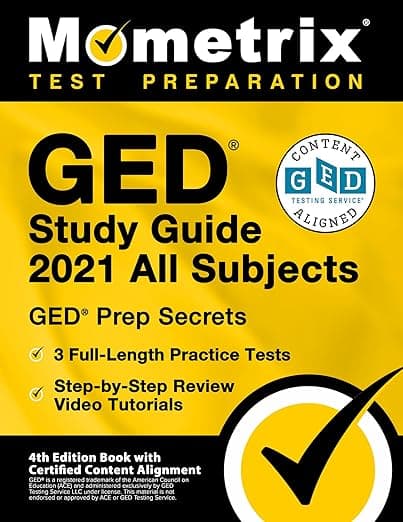 GED Study Guide 2021 All Subjects: GED Prep Secrets, 3 Full-Length Practice Tests, Step-by-Step Review Video Tutorials: [4th Edition Book With Certified Content Alignment] - Matthew Bowling