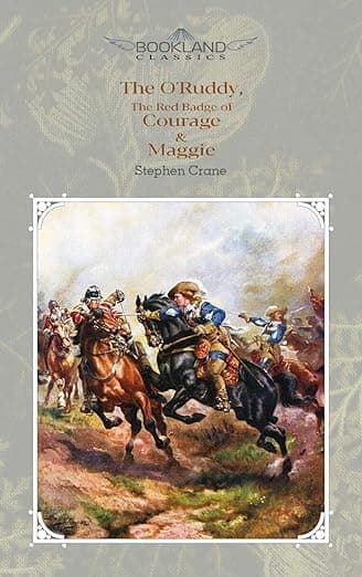 The O'Ruddy, The Red Badge of Courage & Maggie (Bookland Classics) - Bookland Classics