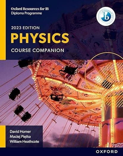Oxford Resources for IB DP Physics Course Book - Homer