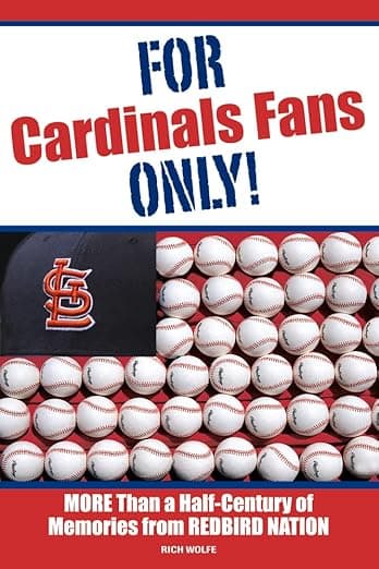 For Cardinals Fans Only!: More Than a Half-Century of Memories from Redbird Nation - Rich Wolfe