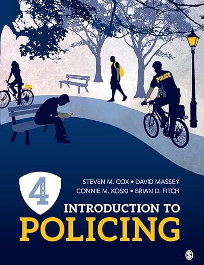 Introduction to Policing - Steven M. Cox