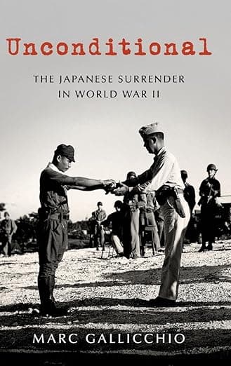 Unconditional: The Japanese Surrender in World War II (Pivotal Moments in American History) - Marc Gallicchio