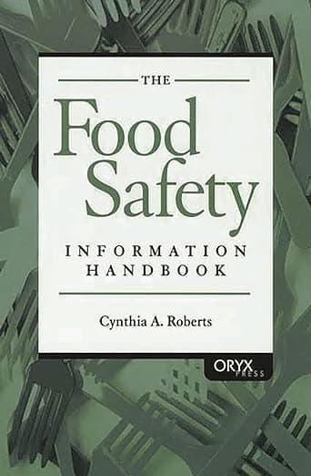 The Food Safety Information Handbook - Cynthia A. Roberts