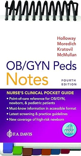 OB/GYN Peds Notes: Nurse's Clinical Pocket Guide - F.A. Davis