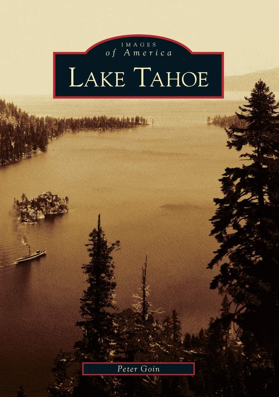 Lake Tahoe (NV) (Images of America) - Peter Goin