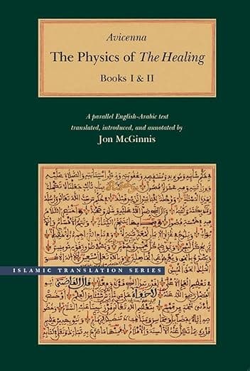The Physics of The Healing: A Parallel English-Arabic Text in Two Volumes (Brigham Young University - Islamic Translation Series) - Avicenna