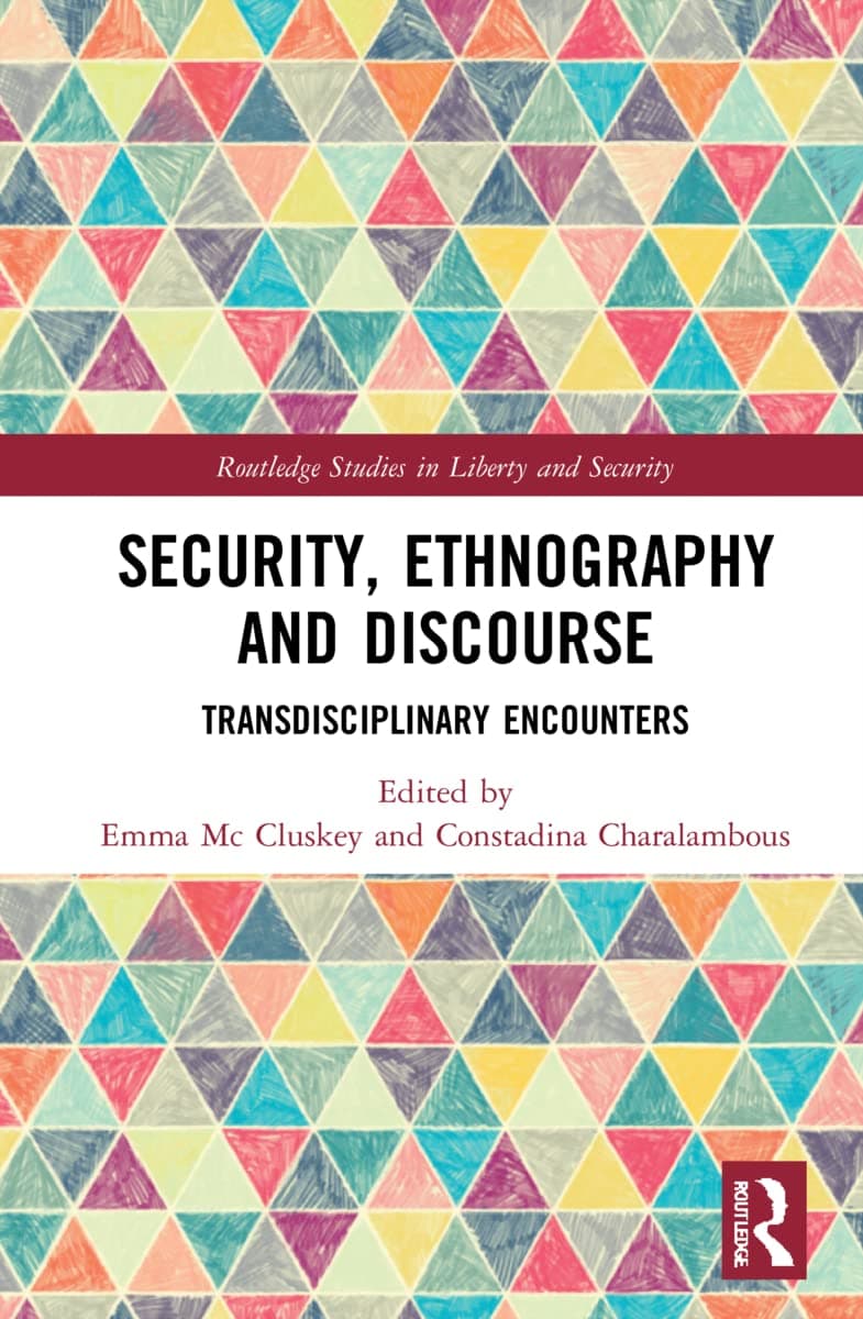 Security, Ethnography and Discourse (Routledge Studies in Liberty and Security)