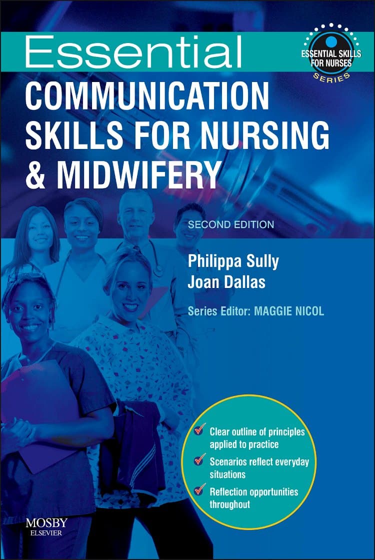 Essential Communication Skills for Nursing and Midwifery (Essential Skills for Nurses)
