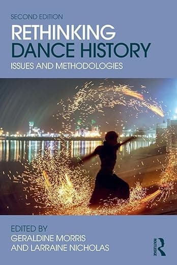 Rethinking Dance History - Larraine Nicholas