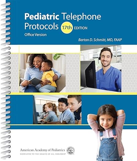 Pediatric Telephone Protocols: Office Version - American Academy of Pediatrics