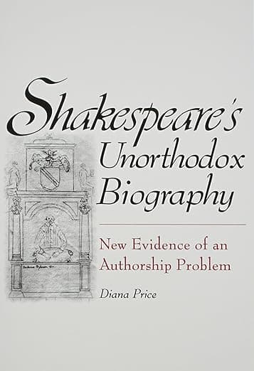 Shakespeare's Unorthodox Biography: New Evidence of an Authorship Problem - Shakespeare-Authorship.Com