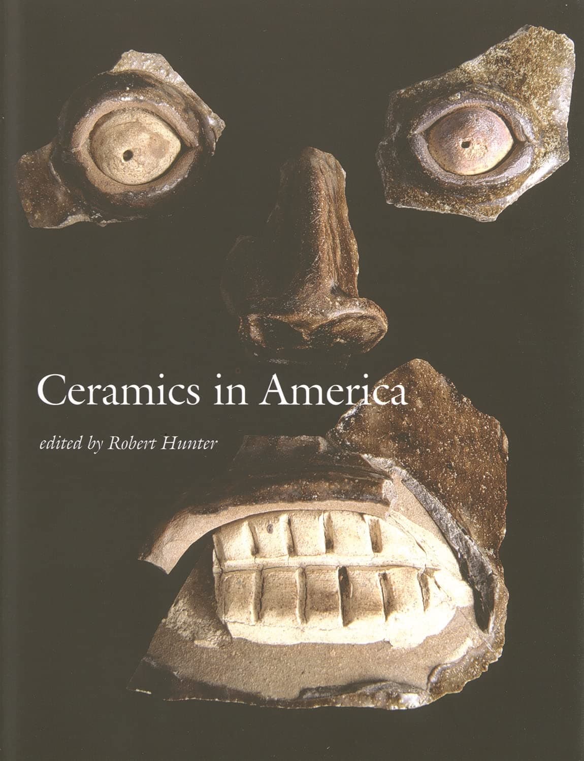 Ceramics in America 2006 (Ceramics in America Annual) - Robert Hunter