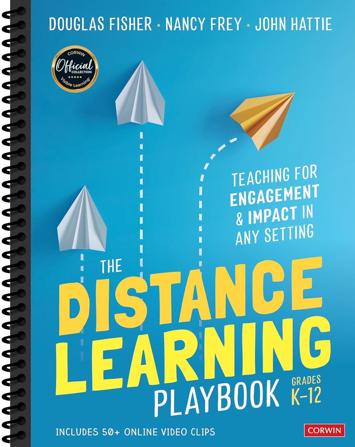 The Distance Learning Playbook, Grades K-12: Teaching for Engagement and Impact in Any Setting - Douglas Fisher