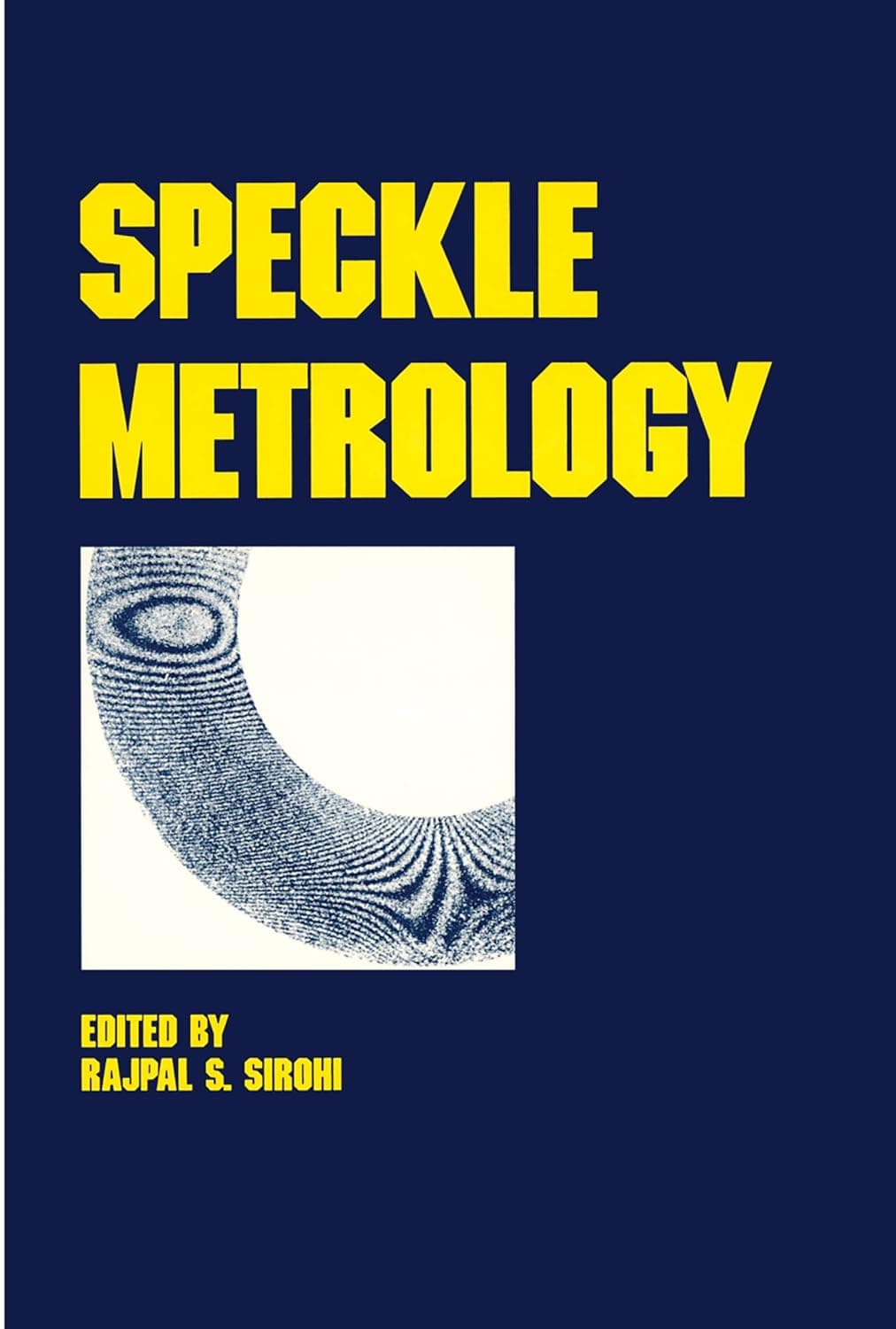 Speckle Metrology (Optical Science and Engineering)