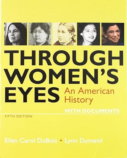 Through Women's Eyes: An American History with Documents - Ellen DuBois
