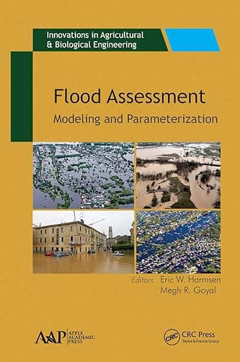 Flood Assessment (Innovations in Agricultural & Biological Engineering) - APPLE ACADEMIC