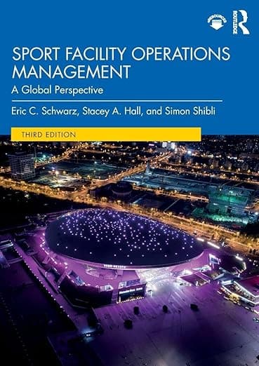 Sport Facility Operations Management: A Global Perspective - Eric Simon