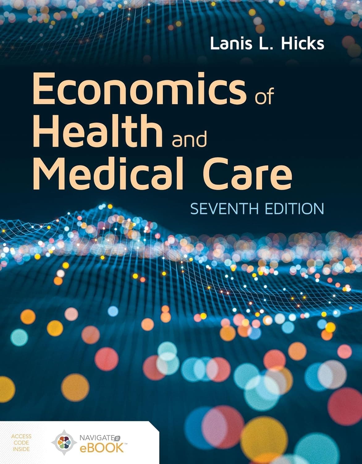 Economics of Health and Medical Care - Lanis Hicks