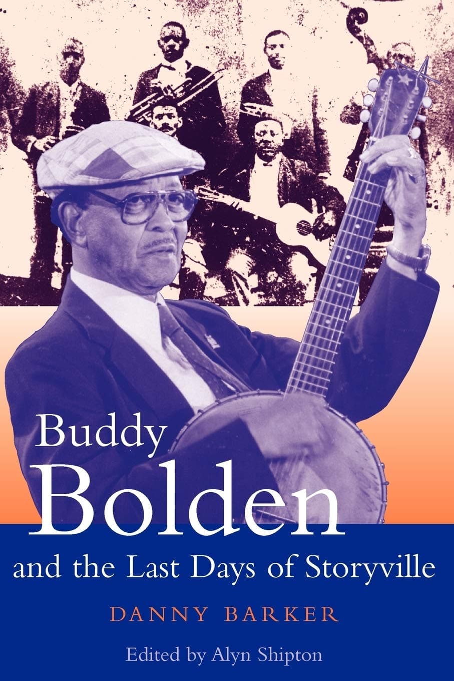 Buddy Bolden and the Last Days of Storyville (Bayou Jazz Lives) - Continuum