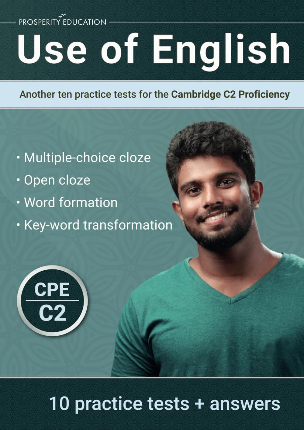Use of English: Another ten practice tests for the Cambridge C2 Proficiency (Cambridge C2 English) - Prosperity Education