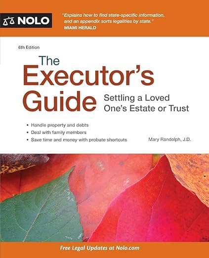 The Executor's Guide: Settling a Loved One's Estate or Trust - Mary Randolph