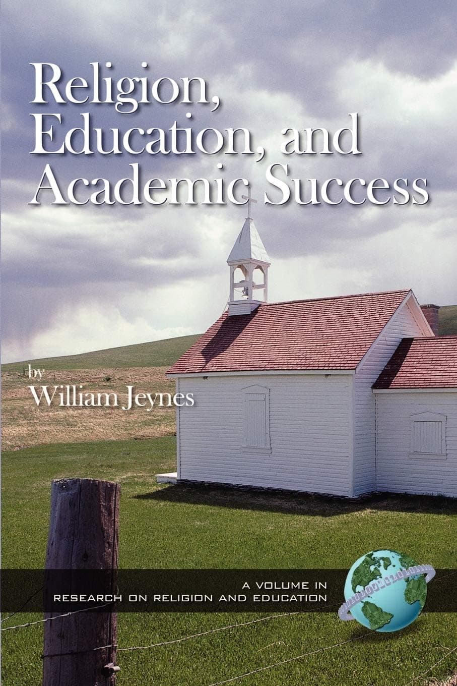 Religion, Education, and Academic Success (Research on Religion and Education)