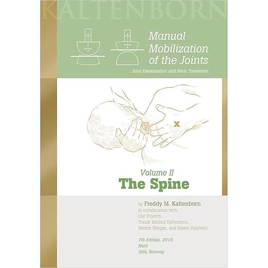 Manual Mobilization of the Joints, Volume II: The Spine - Freddy Kaltenborn