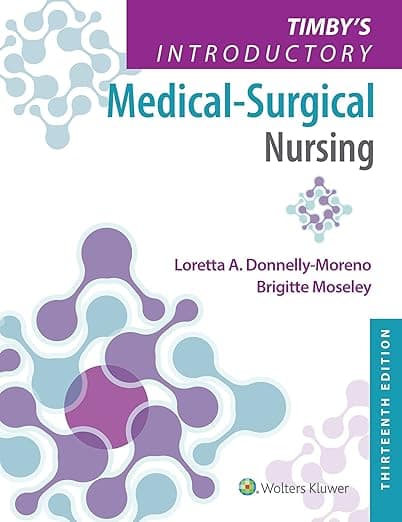 Timby's Introductory Medical-Surgical Nursing - Loretta A Donnelly-Moreno