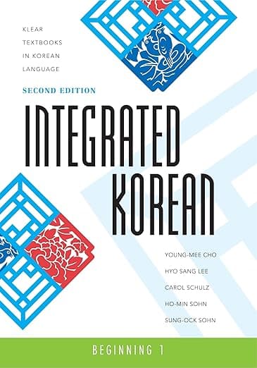 Integrated Korean: Beginning 1, 2nd Edition (Klear Textbooks in Korean Language) - University of Hawaii Press