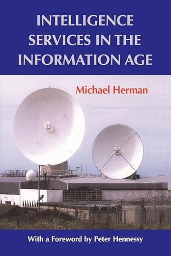 Intelligence Services in the Information Age (Studies in Intelligence) - Routledge