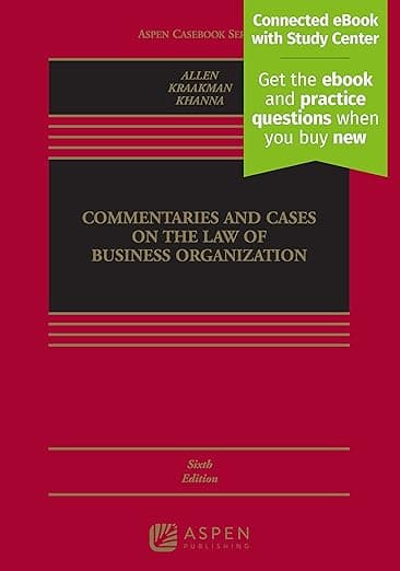 Commentaries and Cases on the Law of Business Organization (Aspen Casebook) (Aspen Casebook Series) - William T. Allen