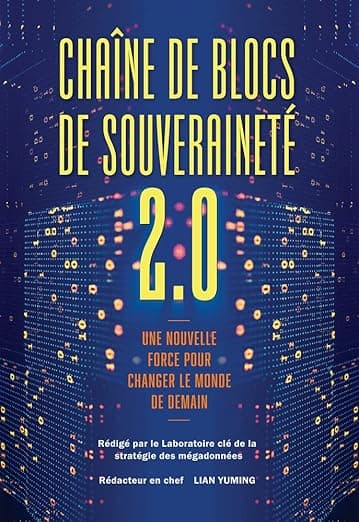 Chaîne de blocs de souveraineté 2.0: Une nouvelle force pour changer le monde de demain (French Edition) - Royal Collins Publishing Company