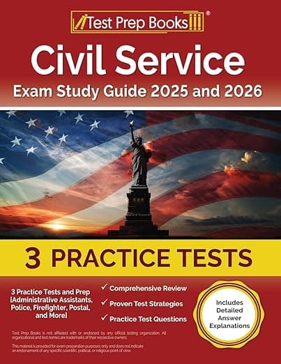 Civil Service Exam Study Guide: Practice Tests and Prep: [Administrative Assistants, Police, Firefighter, Postal, and More] - Test Prep Books