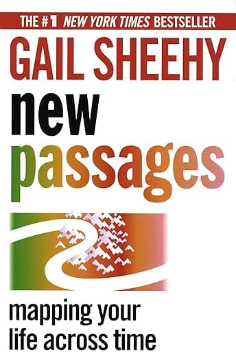 New Passages: Mapping Your Life Across Time - Ballantine Books