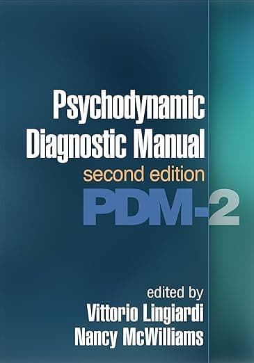 Psychodynamic Diagnostic Manual: PDM-2 - Vittorio Lingiardi