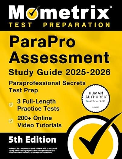 ParaPro Assessment Study Guide 2025-2026 - 3 Full-Length Practice Tests, 200+ Online Video Tutorials, Paraprofessional Secrets Test Prep: [5th Edition] - Matthew Bowling