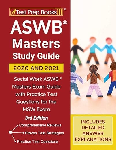ASWB Masters Study Guide 2020 and 2021: Social Work ASWB Masters Exam Guide with Practice Test Questions for the MSW Exam [3rd Edition] - Test Prep Books