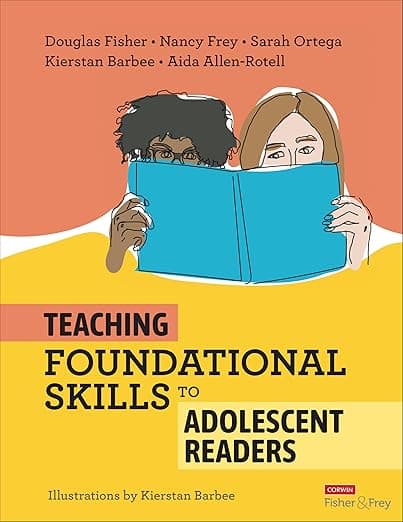 Teaching Foundational Skills to Adolescent Readers - Douglas Fisher