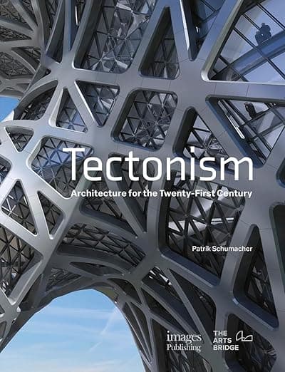Tectonism: Architecture for the 21st Century - Patrik Schumacher