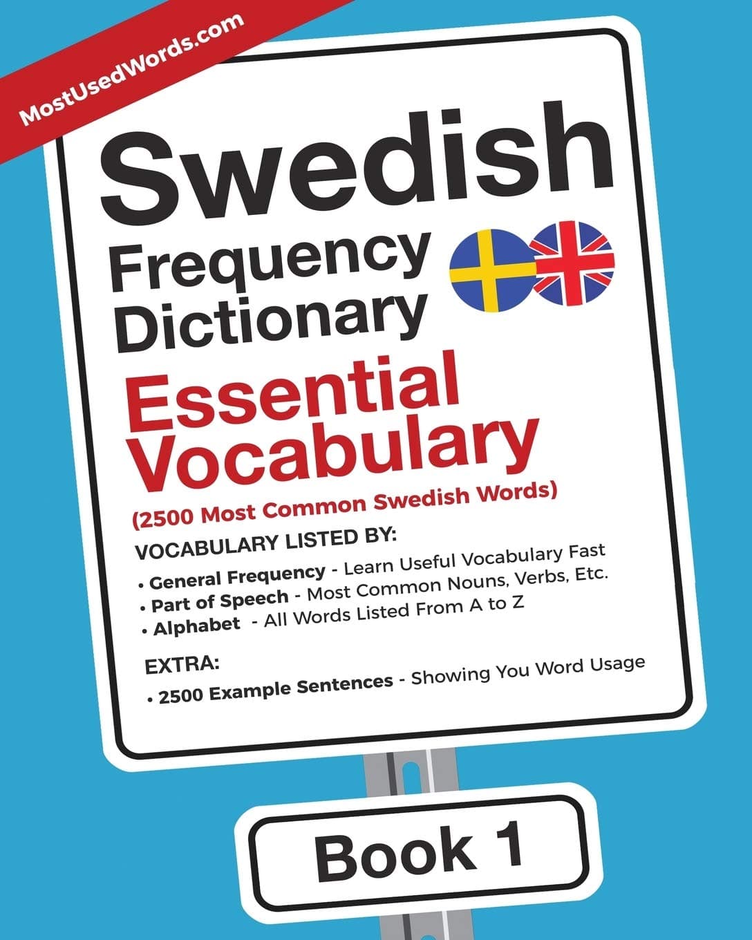 Swedish Frequency Dictionary - Essential Vocabulary: 2500 Most Common Swedish Words (Swedish-English) - MostUsedWords.com
